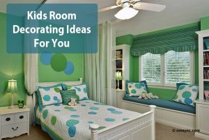 Kids Room Decorating Ideas For You